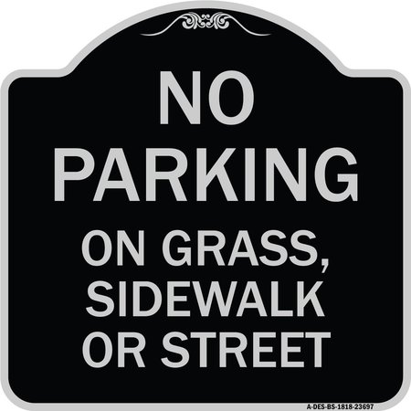 SIGNMISSION No Parking on Grass Sidewalk or Street Heavy-Gauge Aluminum Sign, 18" x 18", BS-1818-23697 A-DES-BS-1818-23697